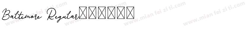 Baltimore Regular字体转换